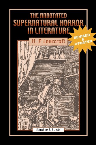 The Annotated Supernatural Horror In Literature Revised And Enlarged [Paperback]