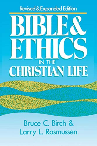 Bible And Ethics In The Christian Life [Paperback]