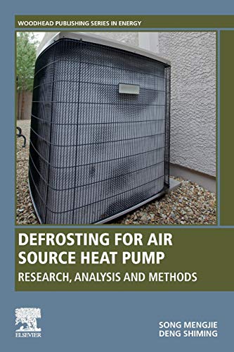Defrosting for Air Source Heat Pump Research, Analysis and Methods [Paperback]