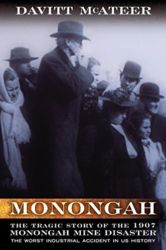 Monongah The Tragic Story of the 1907 Monongah Mine Disaster [Paperback]