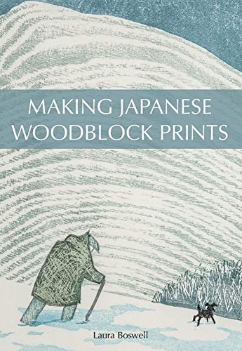 Making Japanese Woodblock Prints [Paperback]