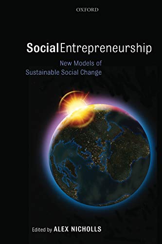 Social Entrepreneurship New Models of Sustainable Social Change [Paperback]
