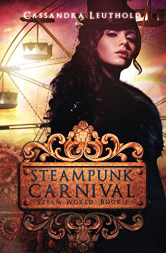 Steampunk Carnival (steam World) (volume 1) [Paperback]