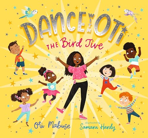 Dance with Oti The Bird Jive [Hardcover]