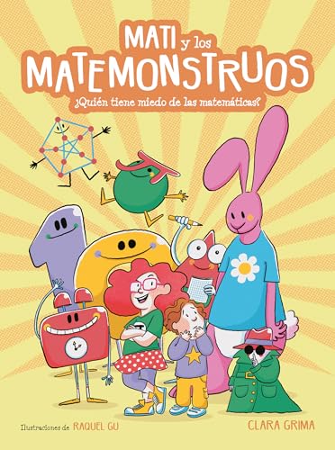 Mati y los Matemonstruos. Quin tiene miedo de las matemticas / Mati and the  [Hardcover]