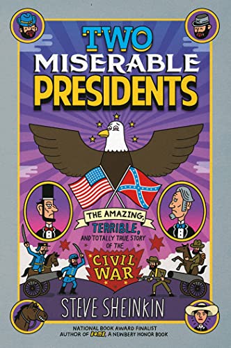 Two Miserable Presidents Everything Your Schoolbooks Didn't Tell You About the  [Paperback]