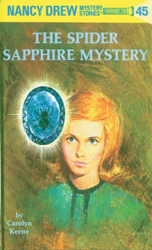 Nancy Drew 45 the Spider Sapphire Mystery [Hardcover]