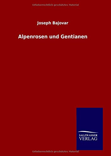 Alpenrosen Und Gentianen (german Edition) [Hardcover]