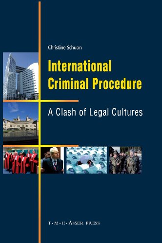 International Criminal Procedure A Clash of Legal Cultures [Hardcover]