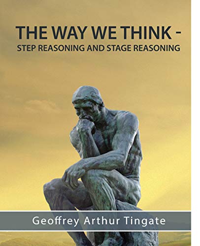 The Way We Think Step Reasoning & Stage Reasoning [Paperback]