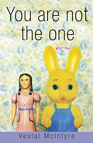 You Are Not the One Stories [Paperback]