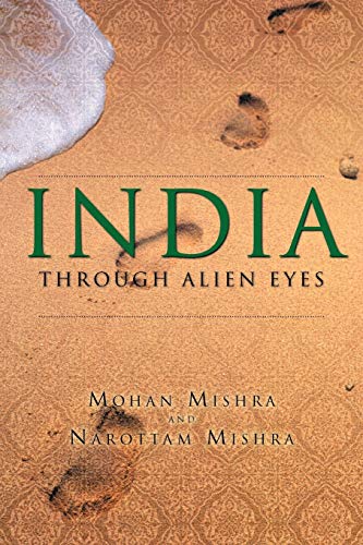 India Through Alien Eyes [Paperback]