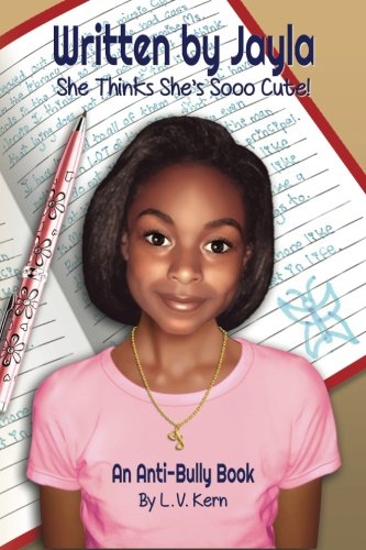 She Thinks She's Sooo Cute An Anti-Bully Book (written By Jayla) (volume 1) [Paperback]