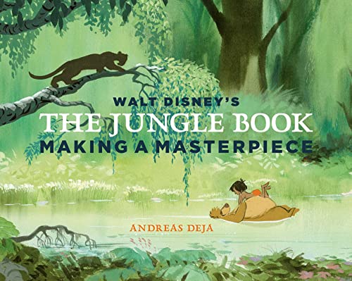 Walt Disney&39s The Jungle Book Making a Masterpiece [Walt Disney Family Muse [Hardcover]