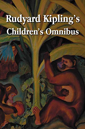 Rudyard Kipling's Children's Omnibus, Including (unabridged) The Jungle Book, T [Hardcover]