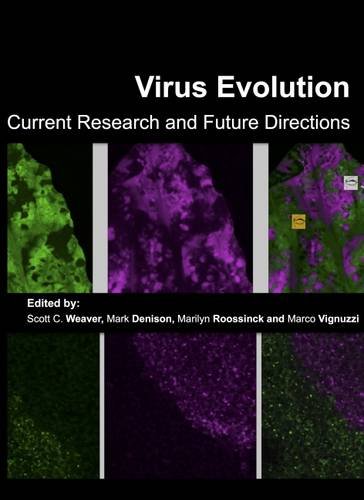 Virus Evolution Current Research And Future Directions [Paperback]