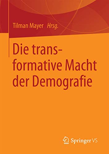 Die transformative Macht der Demografie [Paperback]