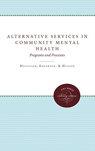 Alternative Services In Community Mental Health Programs And Processes [Paperback]