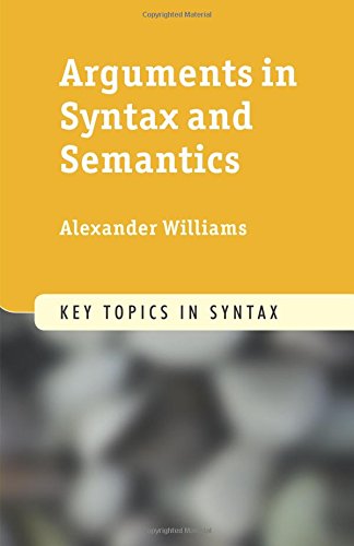 Arguments in Syntax and Semantics [Paperback]