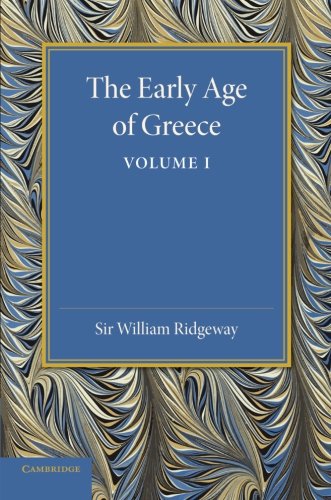 The Early Age of Greece Volume 1 [Paperback]