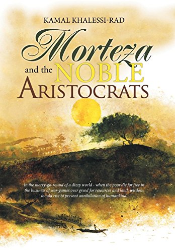 Morteza And The Noble Aristocrats [Hardcover]