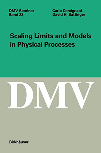 Scaling Limits and Models in Physical Processes [Paperback]