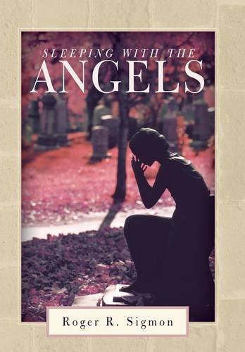 Sleeping With The Angels [Hardcover]