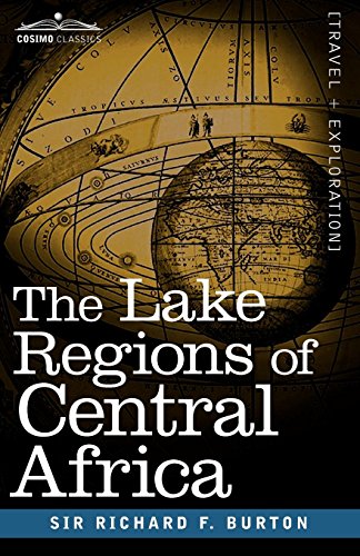 The Lake Regions Of Central Africa [Paperback]