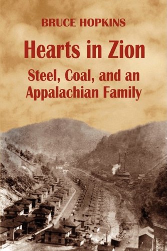 Hearts In Zion Steel, Coal, And An Appalachian Family [Paperback]