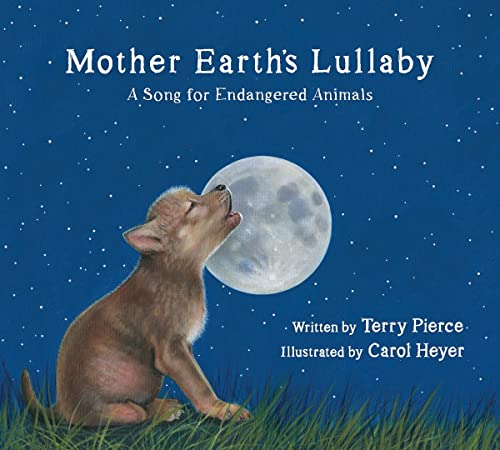 Mother Earth's Lullaby A Song for Endangered Animals [Hardcover]