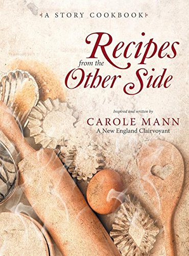 Recipes From The Other Side A Story Cookbook [Hardcover]