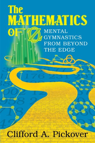 The Mathematics of Oz Mental Gymnastics from Beyond the Edge [Paperback]