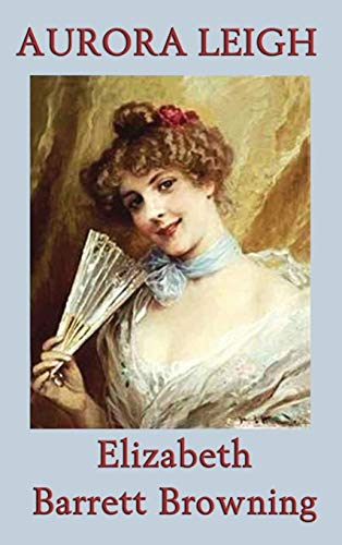 Aurora Leigh [Hardcover]
