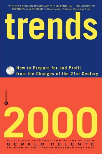 Trends 2000 How to Prepare for and Profit from the Changes of the 21st Century [Hardcover]