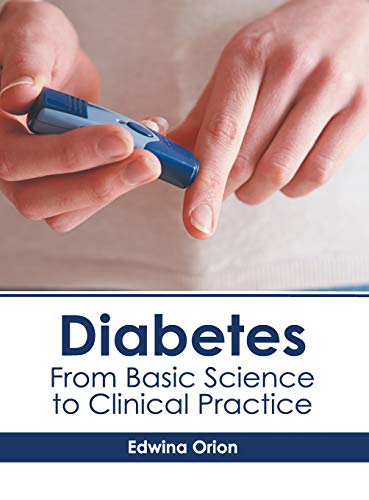 Diabetes From Basic Science to Clinical Practice [Hardcover]