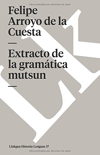 Extracto de la gram&225tica mutsun [Paperback]