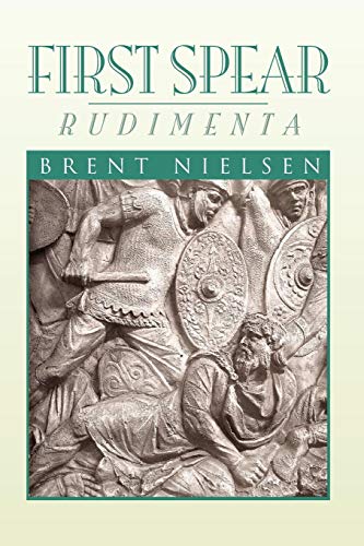 First Spear Rudimenta [Paperback]