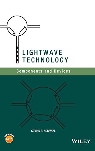 Lightwave Technology Components and Devices [Hardcover]