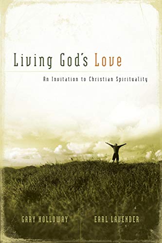 Living God's Love An Invitation to Christian Spirituality [Paperback]
