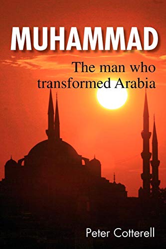 Muhammad The Man Who Transformed Arabia [Paperback]