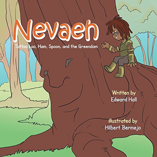 Nevaeh Tattoo Loo, Ham, Spoon, And The Greendom [Paperback]