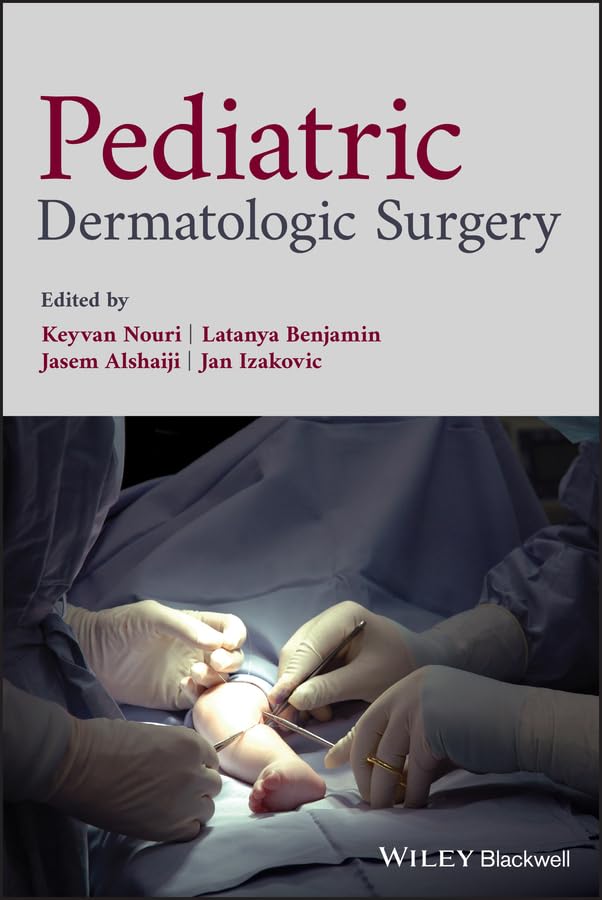 Pediatric Dermatologic Surgery [Hardcover]