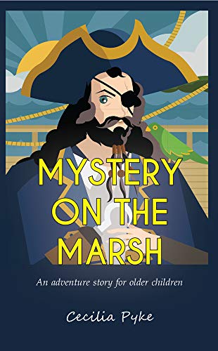Mystery on the Marsh An adventure story for older children [Paperback]