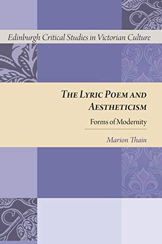 The Lyric Poem and Aestheticism Forms of Modernity [Paperback]