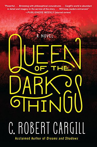 Queen of the Dark Things A Novel [Paperback]