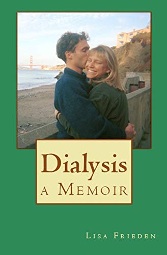 Dialysis A Memoir [Paperback]