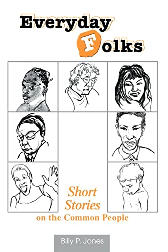 Everyday Folks  Short Stories on the Common People [Paperback]