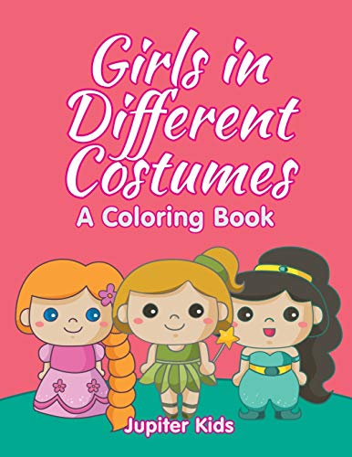 Girls in Different Costumes (a Coloring Book) [Paperback]