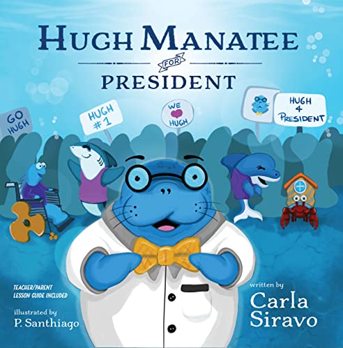 Hugh Manatee for President [Paperback]