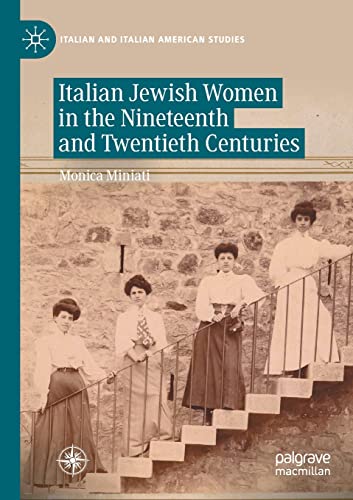 Italian Jewish Women in the Nineteenth and Twentieth Centuries [Paperback]